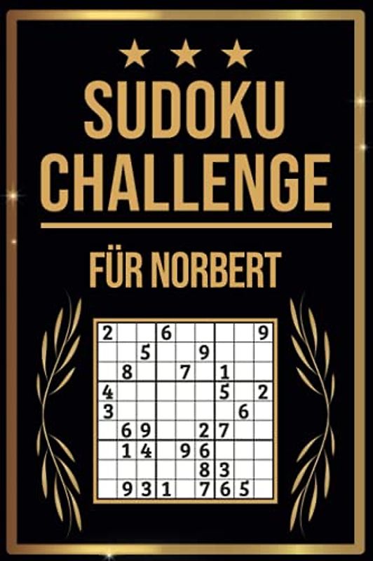 SUDOKU Challenge für Norbert: Sudoku Buch I 300 Rätsel inkl. Anleitungen & Lösungen I Leicht bis Schwer I A5 I Tolles Geschenk für Norbert