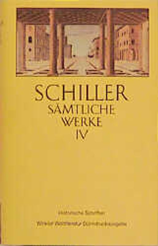Friedrich Schiller. Historische Schriften