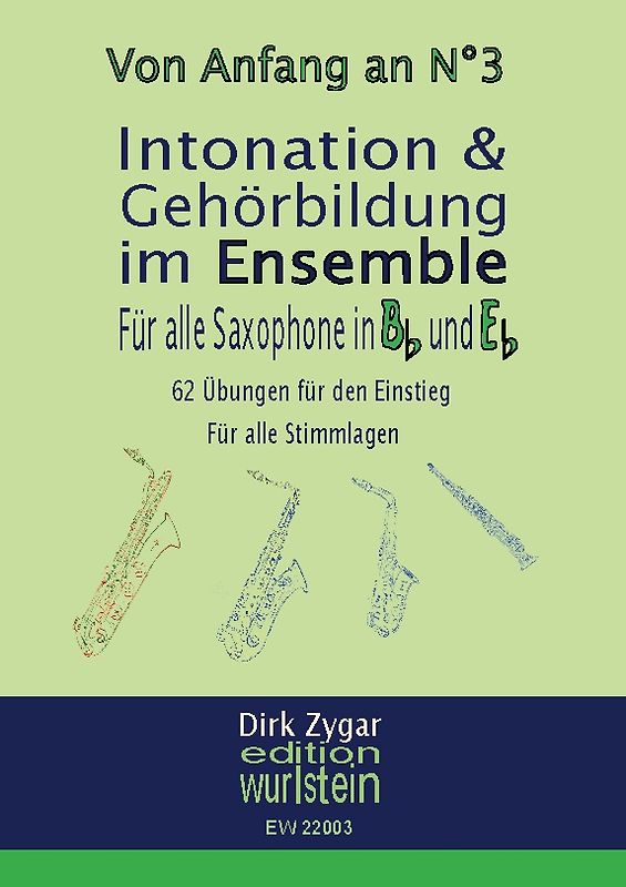 Intonation und Gehörbildung im Ensemble: Für alle Saxophone in Bb & Eb