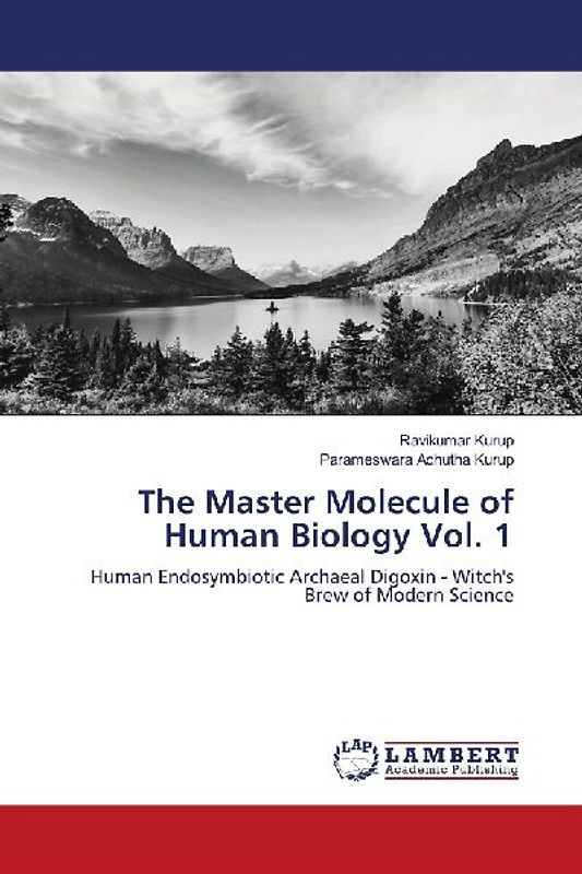 The Master Molecule of Human Biology Vol. 1