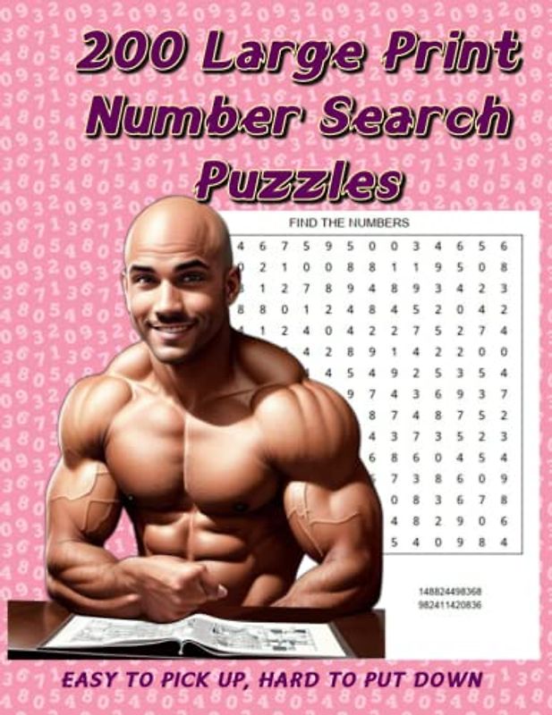 200 LARGE PRINT NUMBER SEARCH PUZZLES: Easy To Pick Up, Hard To Put Down.
