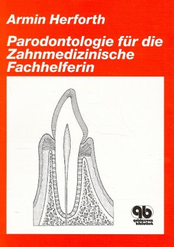 Parodontologie für die Zahnmedizinische Fachhelferin
