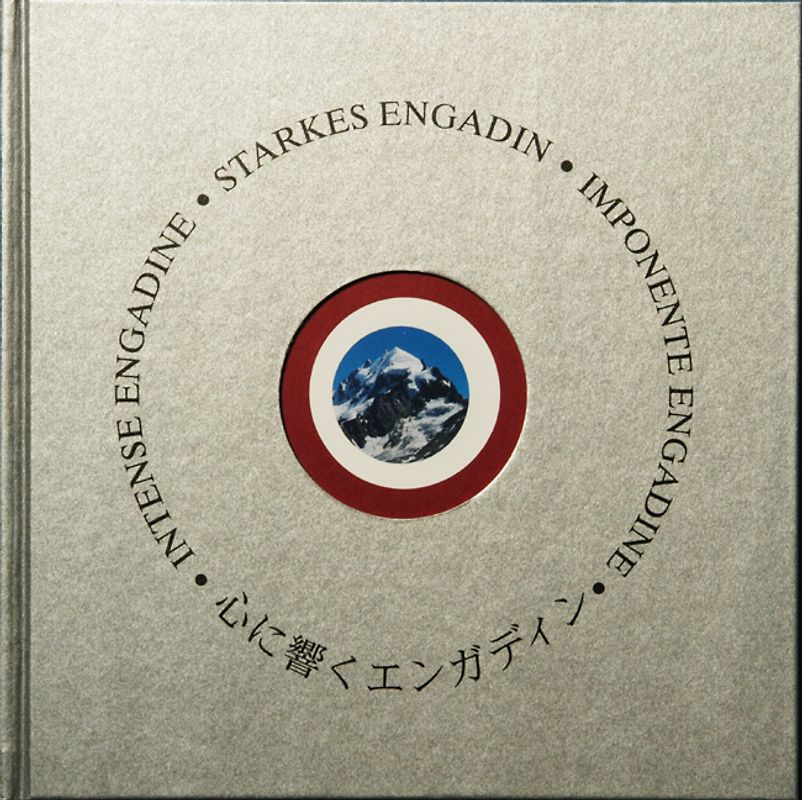 Starkes Engadin / Intense Engadine / Imponente Engadina