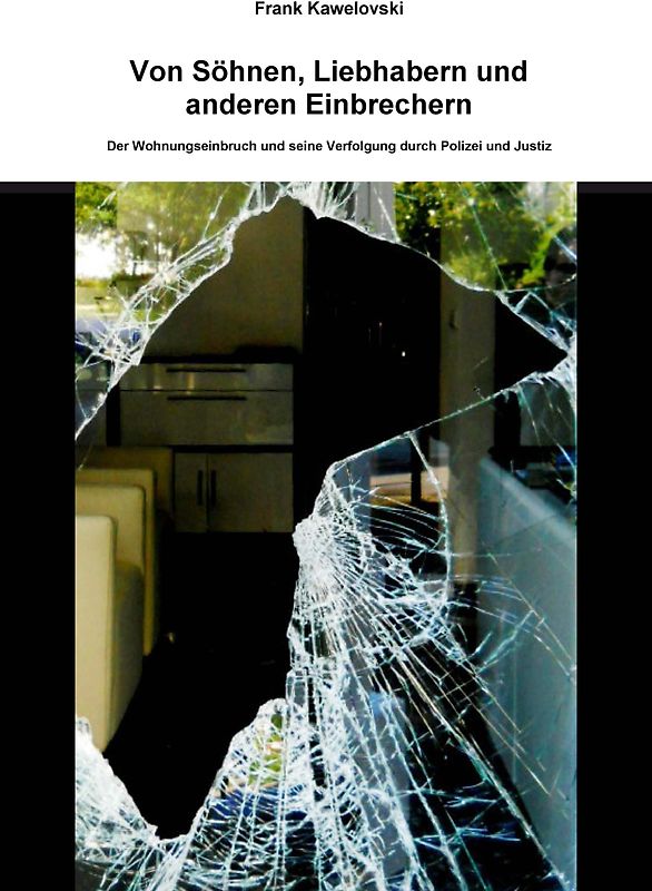 Von Söhnen, Liebhabern und anderen Einbrechern