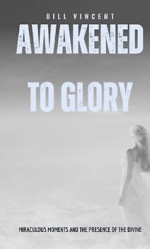 Awakened to Glory (Pocket Edition)