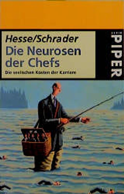 Die Neurosen der Chefs. Die seelischen Kosten der Karriere
