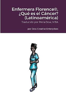Enfermera Florence®, ¿Qué es el Cáncer? (Latinoamérica)