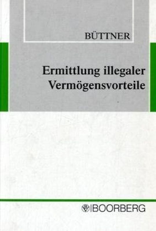 Ermittlung illegaler Vermögensvorteile