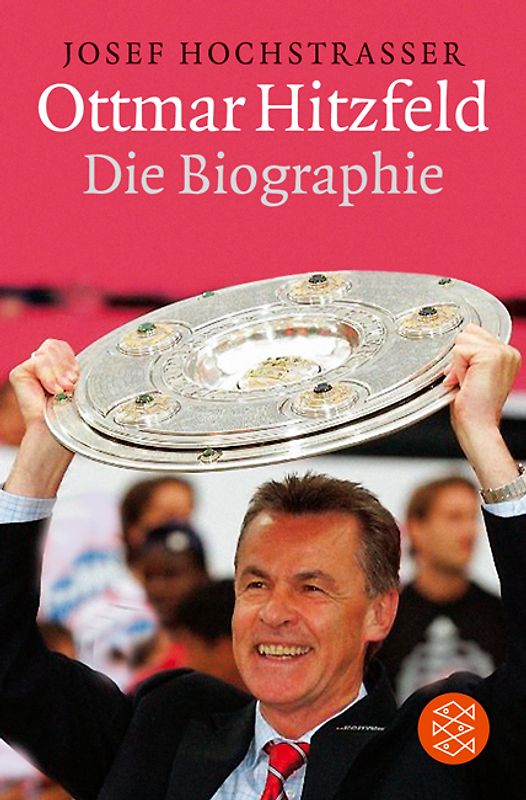 Ottmar Hitzfeld. Die Biographie
