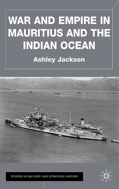 War and Empire in Mauritius and the Indian Ocean
