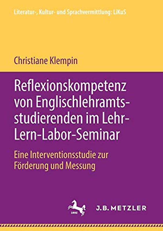 Reflexionskompetenz von Englischlehramtsstudierenden im Lehr-Lern-Labor-Seminar