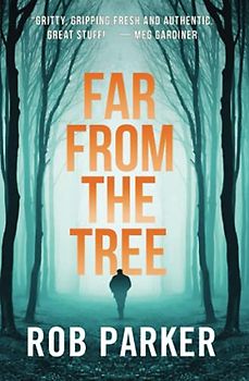 Far From the Tree (Thirty Miles Trilogy, Band 1)