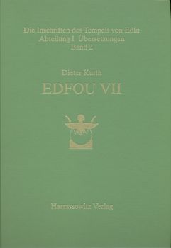 Die Inschriften des Tempels von Edfu / Abteilung I: Übersetzungen / Edfou VII