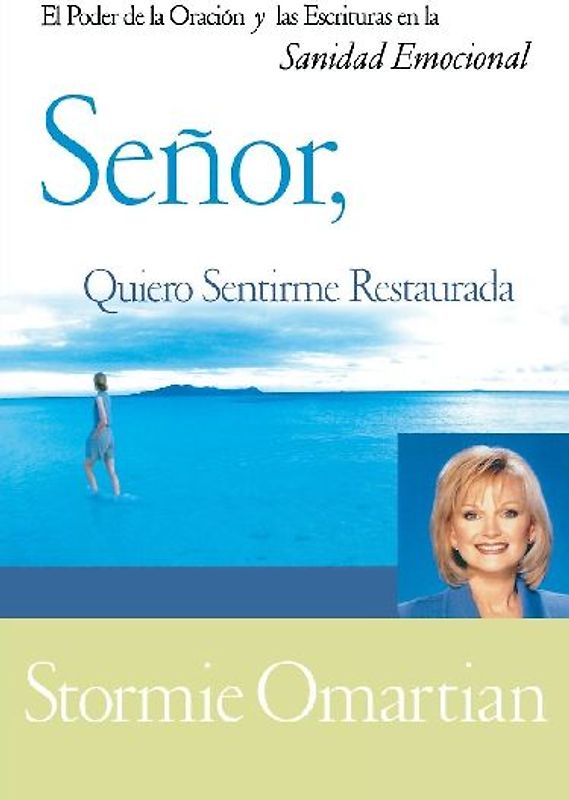 Senor, Quiero Sentirme Restaurada