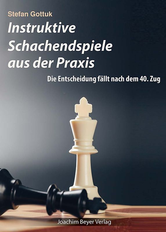 Instruktive Schachendspiele aus der Praxis