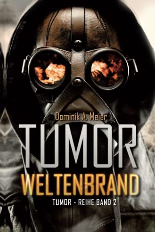 Tumor: Weltenbrand (Tumor-Reihe, Band 2)
