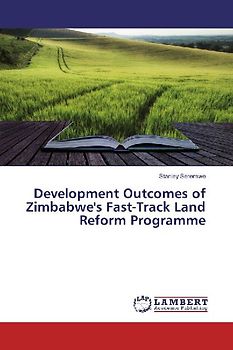 Development Outcomes of Zimbabwe's Fast-Track Land Reform Programme