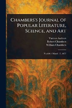 Chambers's Journal of Popular Literature, Science, and Art