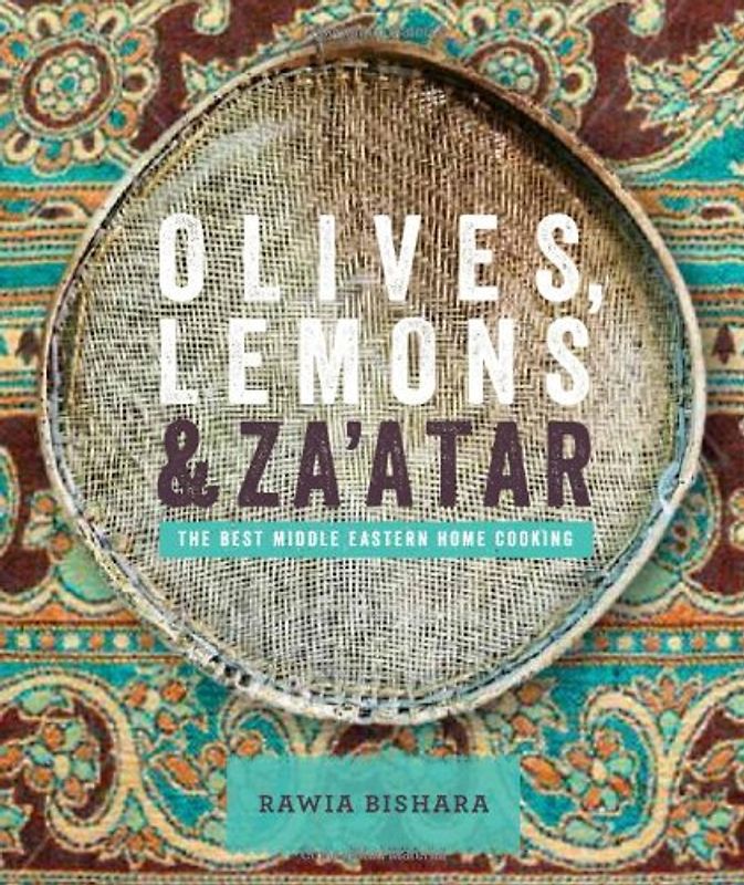 Olives, Lemons & Za'atar - Bishara, Rawia