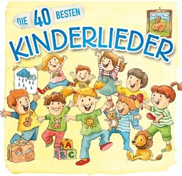 Blume,Katharina/König,Christian - Die 40 Besten Kinderlieder