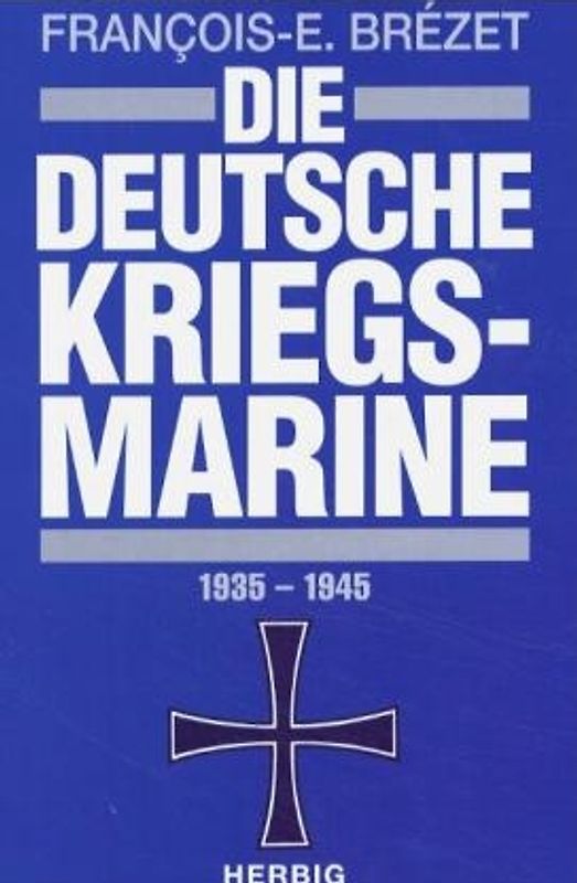 Die Deutsche Kriegsmarine
