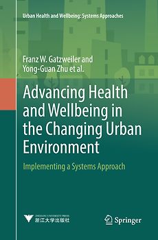 Advancing Health and Wellbeing in the Changing Urban Environment