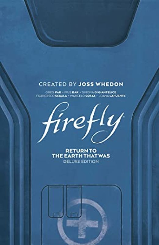 Firefly Return to Earth That Was: Return to Earth That Was