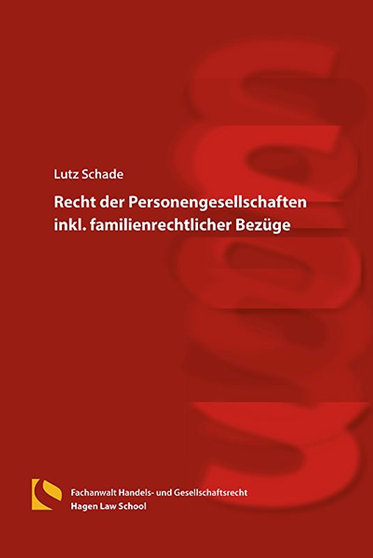 Recht der Personengesellschaften inkl. familienrechtlicher Bezüge