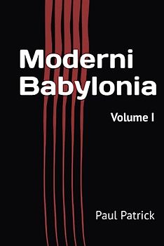 Moderni Babylonia: Volume I