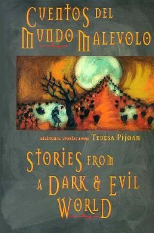 Stories from a Dark and Evil World: Cuentos del Mundo Malevolo