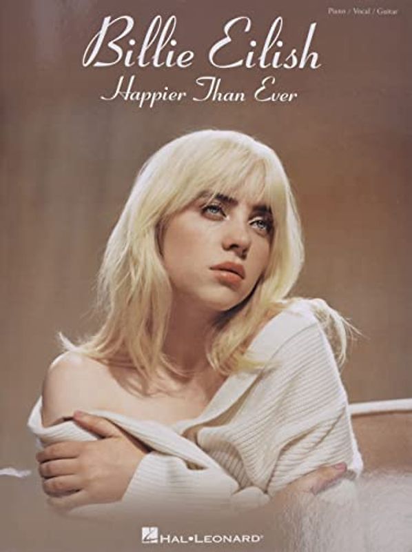 Billie Eilish - Happier Than Ever: Piano/Vocal/Guitar Songbook
