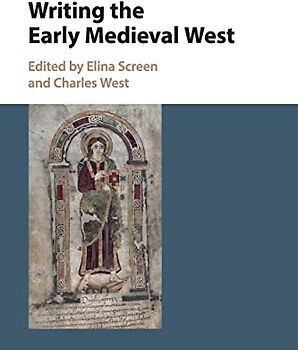 Writing the Early Medieval West