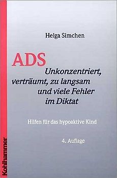 ADS. Unkonzentriert, verträumt, zu langsam und viele Fehler im Diktat