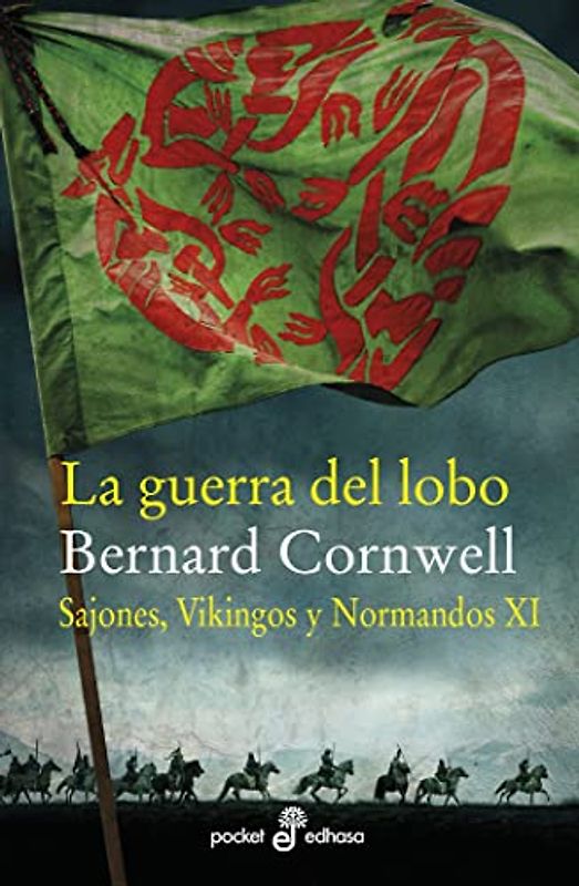 La guerra del lobo: Sajones, vikingos y normandos XI (Pocket - Edhasa, Band 535)