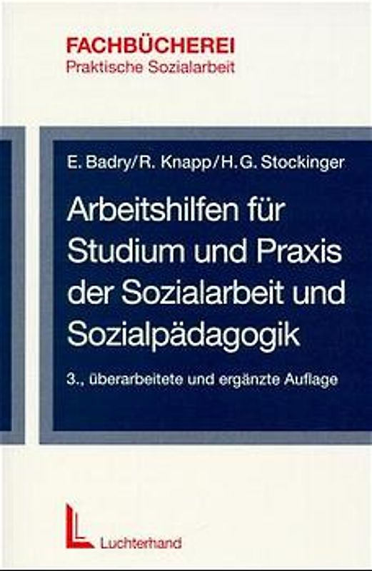 Arbeitshilfen für Studium und Praxis der Sozialarbeit und Sozialpädagogik