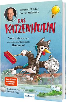 Das Katzenhuhn 4: Vorleseabenteuer von einem sehr besonderen Bauernhof