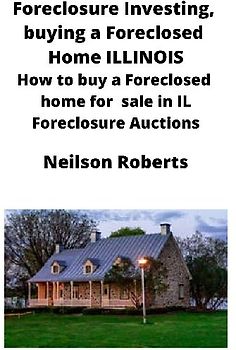 Foreclosure Investing, buying a Foreclosed Home in Illinois