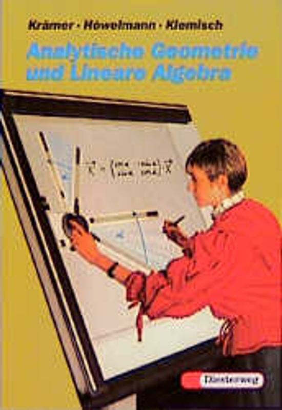 Analytische Geometrie und Lineare Algebra