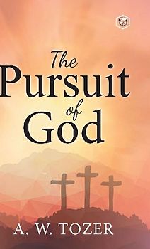 The Pursuit of God