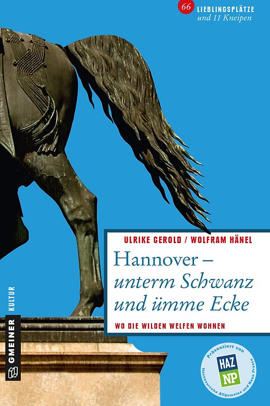 Hannover - unterm Schwanz und ümme Ecke