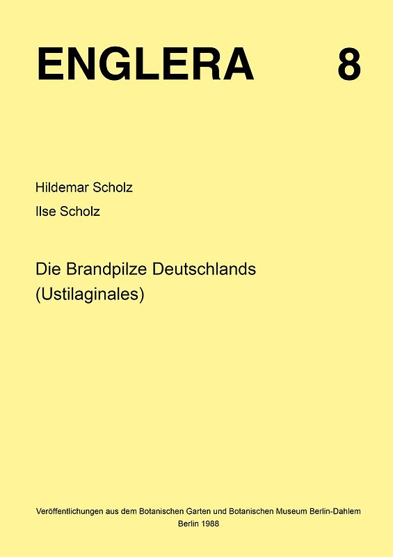 Die Brandpilze Deutschlands (Ustilaginales)