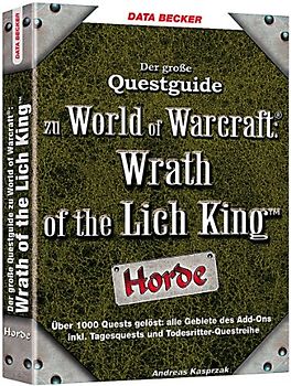 World of Warcraft Questguide: Wrath of the Lich King (Horde)