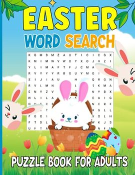 Easter Word Search Puzzle Book for Adults: Easter Puzzles Book for Adults And Kids (Large Print Word Find Puzzles)