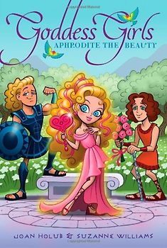 Goddess Girls: Band 3 -  Aphrodite the Beauty - Joan Holub [Paperback]