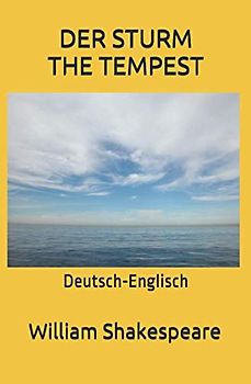 DER STURM THE TEMPEST: Deutsch-Englisch