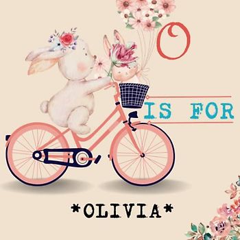O is for Olivia: Celebrate Your Child's Uniqueness with a Personalized Alphabet Book - A Meaningful Keepsake for Years to Come!
