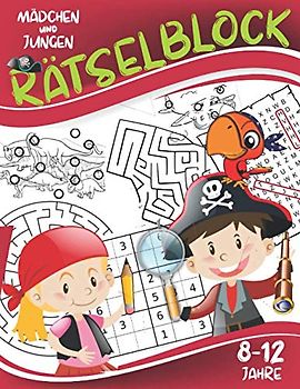 Rätselblock: Knobelspiele für Mädchen und Jungen 8-12 Jahre: Labyrinthe, Fehler finden, Wortsuche, Sudokus.