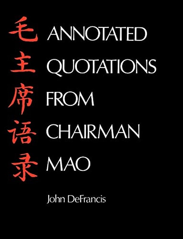 Annotated Quotations from Chairman Mao (Linguistic S)