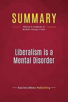 Summary: Liberalism is a Mental Disorder