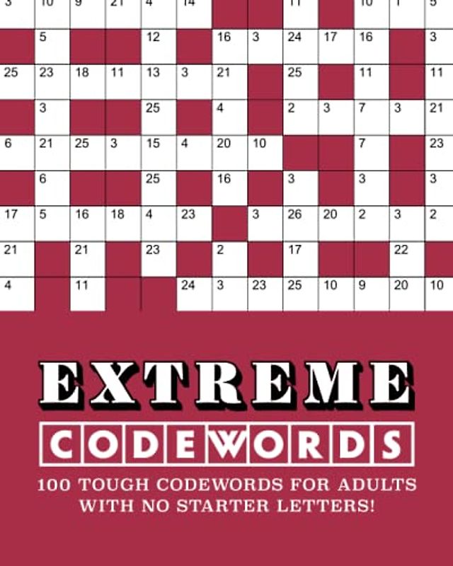 Extreme Codewords: 100 tough codewords for adults with no starter letters!